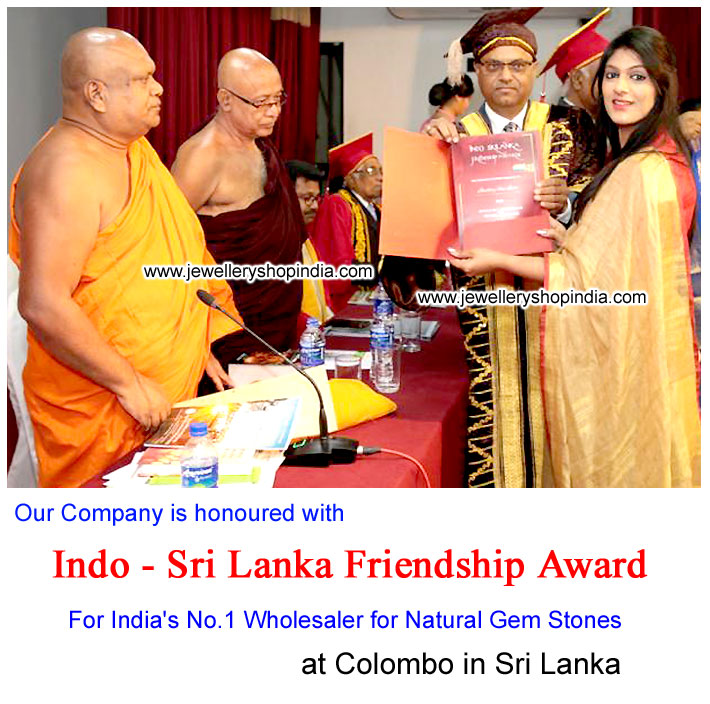 Indo Sri Lanka Friendship Award 2018 for India�s No-1 wholesaler for Natural Gemstones